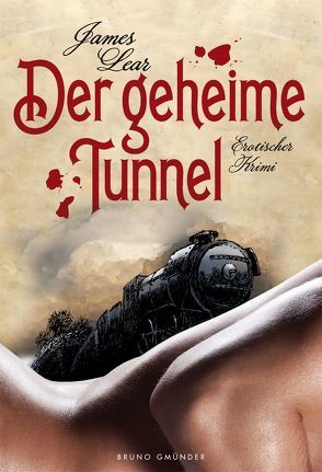 Der geheime Tunnel von Lear,  James