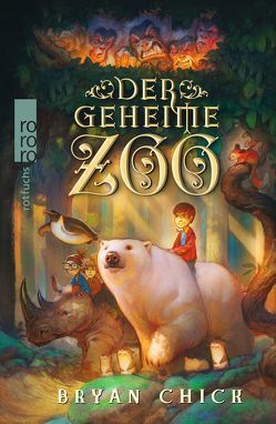 Der geheime Zoo von Chick,  Bryan, Thamm,  Leonard