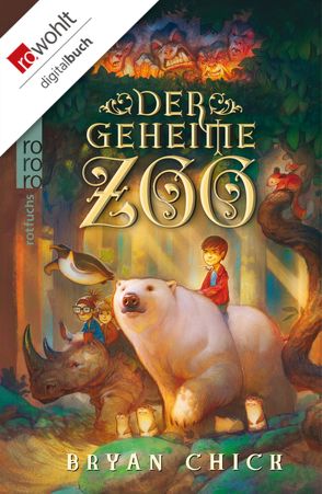 Der geheime Zoo von Chick,  Bryan, Thamm,  Leonard