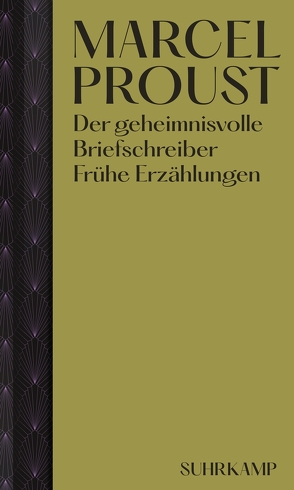 Der geheimnisvolle Briefschreiber von Fraisse,  Luc, Proust,  Marcel, Schwibs,  Bernd