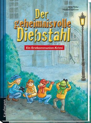 Der geheimnisvolle Diebstahl von Möller,  Silvia, Tophoven,  Manfred