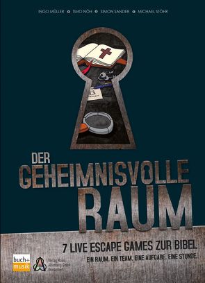 Der geheimnisvolle Raum von Mueller,  Ingo, Nöh,  Timo, Sander,  Simon, Stöhr,  Michael