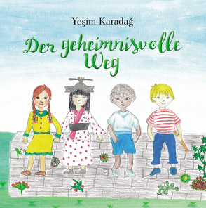 Der geheimnisvolle Weg von Karadağ,  Yeşim