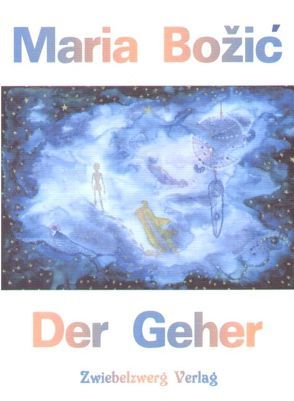 Der Geher von Bozic,  Maria