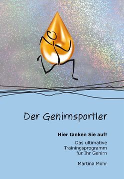 Der Gehirnsportler von Mohr,  Martina, Petschat,  Anke