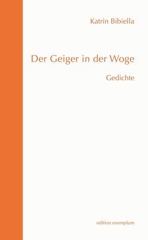 Der Geiger in der Woge von Bibiella,  Katrin