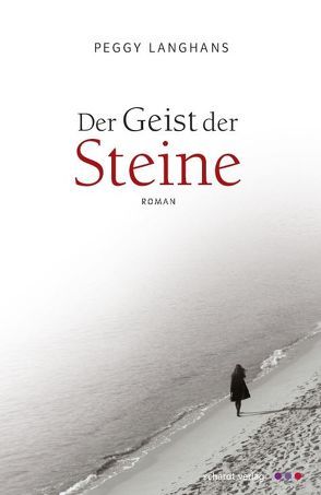 Der Geist der Steine von Langhans,  Peggy