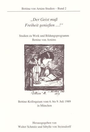 Der Geist muss Freiheit geniessen…! von Härtl,  Heinz, Maisak,  Petra, Ricklefs,  Ulfert, Schmitz,  Walter, Steinsdorff,  Sibylle von