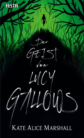 Der Geist von Lucy Gallows von Kate Alice,  Marshall