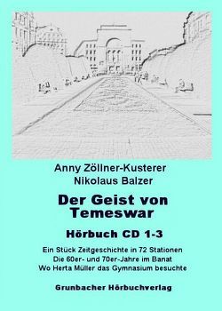 Der Geist von Temeswar. Hörbuch von Balzer,  Nikolaus, Zöllner-Kusterer,  Anny