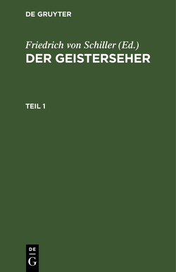 Der Geisterseher / Der Geisterseher. Teil 1 von Schiller,  Friedrich von