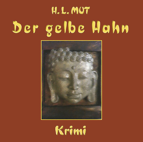 Der gelbe Hahn von Mut,  H. L.