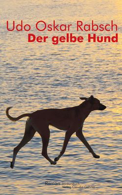 Der gelbe Hund von Rabsch,  Udo O