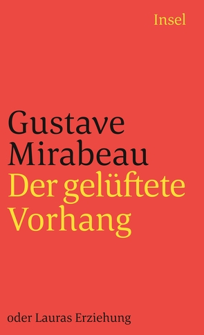 Der gelüftete Vorhang oder Lauras Erziehung von Miller,  Norbert, Mirabeau,  Honoré-Gabriel Riquetti Comte de, Moldenhauer,  Eva