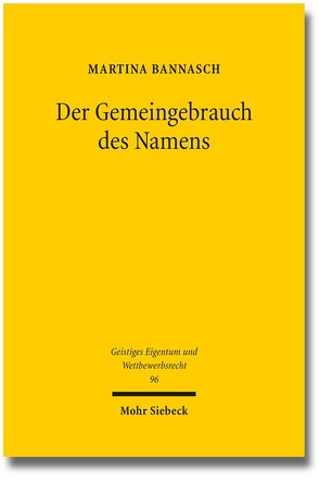 Der Gemeingebrauch des Namens von Bannasch,  Martina