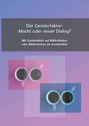 Der Genderfaktor: Macht oder neuer Dialog?