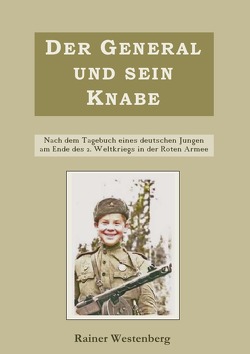 Der General und sein Knabe von Westenberg,  Rainer