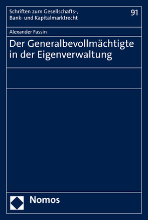 Der Generalbevollmächtigte in der Eigenverwaltung von Fassin,  Alexander