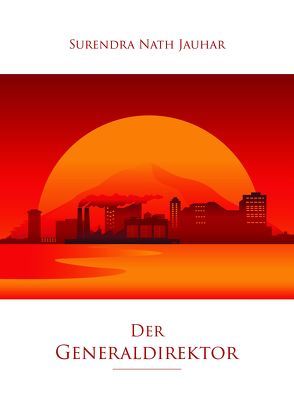 Der Generaldirektor von Jauhar,  Surendra Nath, Schaup,  Susanne