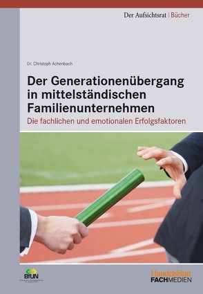 Der Generationenübergang in mittelständischen Familienunternehmen von Achenbach,  Christoph