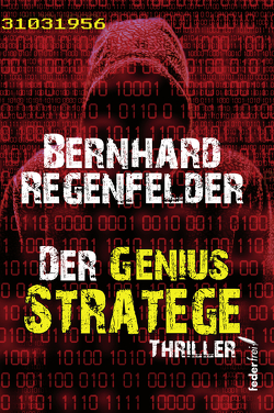 Der Genius Stratege von Regenfelder,  Bernhard