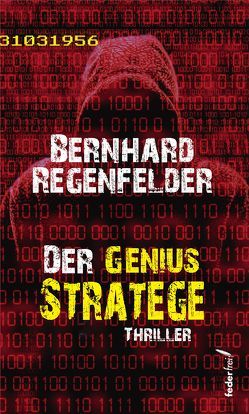 Der Genius Stratege von Regenfelder,  Bernhard