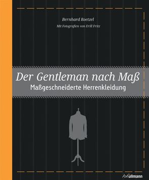 Der Gentleman nach Maß von Roetzel,  Bernhard