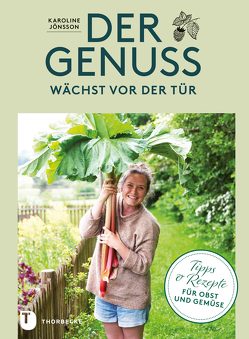 Der Genuss wächst vor der Tür von Jönsson,  Karoline