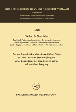 Der geologische Bau des südwestlichen Teiles des Massives von Stavelot (Belgien) unter besonderer Berücksichtigung seiner tektonischen Prägung von Richter,  Dieter