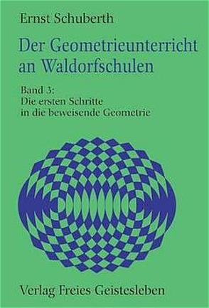 Der Geometrieunterricht an Waldorfschulen von Schuberth,  Ernst