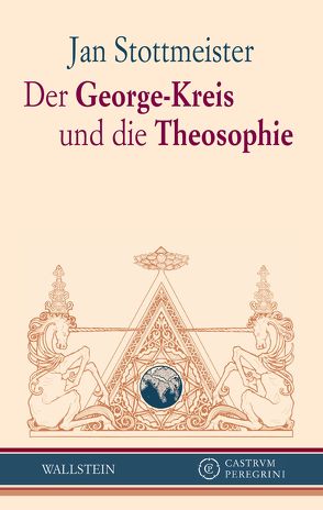 Der George-Kreis und die Theosophie von Stottmeister,  Jan