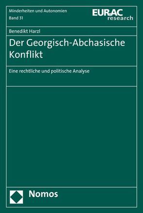 Der Georgisch-Abchasische Konflikt von Harzl,  Benedikt