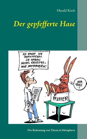 Der gepfefferte Hase von Koch,  Harald