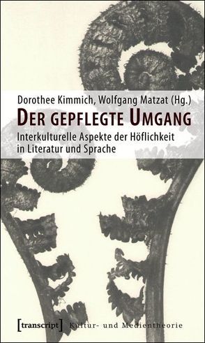 Der gepflegte Umgang von Gehrlach,  Andreas, Kimmich,  Dorothee, Matzat,  Wolfgang, Stumm,  Alfred