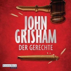 Der Gerechte von Brauer,  Charles, Grisham,  John