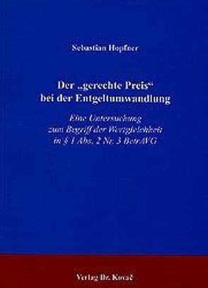 Der „gerechte Preis“ bei der Entgeltumwandlung von Hopfner,  Sebastian