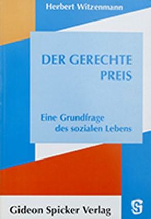 Der gerechte Preis von Rehn,  Goetz, Witzenmann,  Herbert