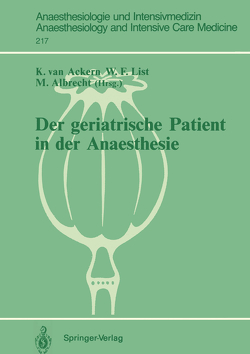 Der geriatrische Patient in der Anaesthesie von Ackern,  Klaus van, Albrecht,  Michael, List,  Werner F.