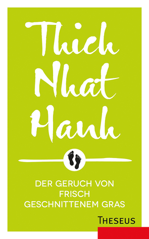 Der Geruch von frisch geschnittenem Gras von Hanh,  Thich Nhat