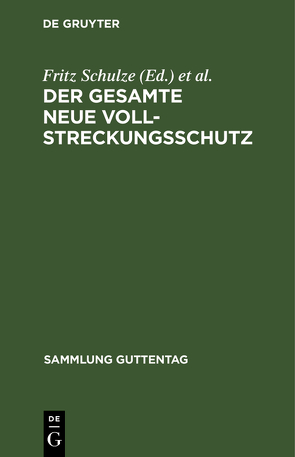 Der gesamte neue Vollstreckungsschutz von Schulze,  Fritz, Seifert,  Fritz