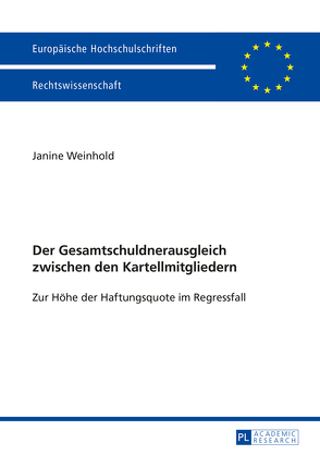 Der Gesamtschuldnerausgleich zwischen den Kartellmitgliedern von Weinhold,  Janine