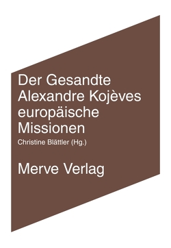 Der Gesandte von Blättler,  Christine, Filoni,  Marco, Geroulanos,  Stefanos, Heissenberger,  Michaela, Kojève,  Alexandre, Meyer,  Thomas, Schloßberger-Oberhammer,  Anja, Scholz,  Danilo, Uhlig,  Franziska, Voullié,  Ronald