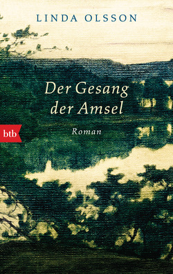 Der Gesang der Amsel von Barth,  Meredith, Olsson,  Linda