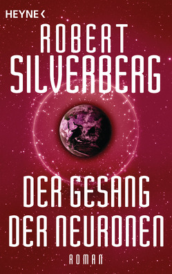 Der Gesang der Neuronen von Kamper,  Elke, Silverberg,  Robert