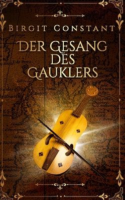 Der Gesang des Gauklers von Constant,  Birgit