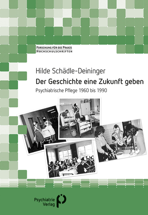 Der Geschichte eine Zukunft geben von Schädle–Deininger,  Hilde