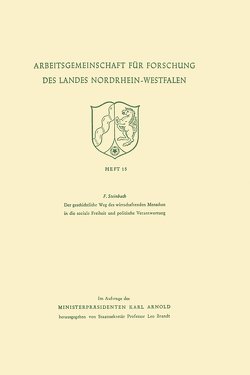 Der geschichtliche Weg des wirtschaftenden Menschen in die soziale Freiheit und politische Verantwortung von Steinbach,  Franz