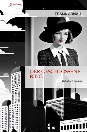 Der geschlossene Ring von Arnau,  Frank, Menil,  Zasu