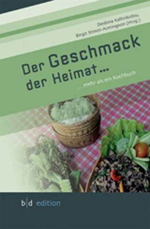 Der Geschmack der Heimat… von Kallinikidou,  Desbina, Stimm-Armingeon,  Birgit