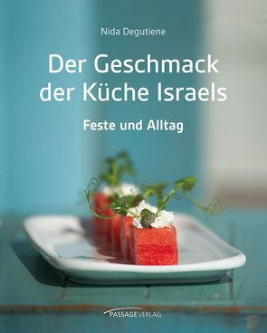 Der Geschmack der Küche Israels von Degutiene,  Nida